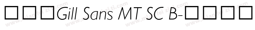 数字体Gill Sans MT SC B字体转换